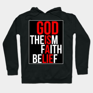 God is a lie Hoodie